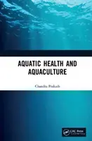 Vízi egészség és akvakultúra - Aquatic Health and Aquaculture