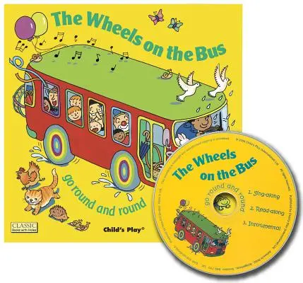 The Wheels on the Bus Go Round and Round [CD-vel] - The Wheels on the Bus Go Round and Round [With CD]