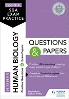 Essential SQA Exam Practice: Emberi biológia kérdések és dolgozatok: Magasabb szintű humánbiológia kérdések és dolgozatok - Essential SQA Exam Practice: Higher Human Biology Questions and Papers