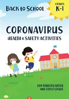 Vissza az iskolába Koronavírusos egészségügyi és biztonsági tevékenységek az óvodásoknak és az első osztályosoknak - Back to School Coronavirus Health and Safety Activities for Kindergarten and First Grade