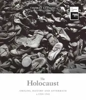 A holokauszt: Eredet, történelem és utóhatás - The Holocaust: Origins, History and Aftermath