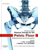 Bizonyítékalapú fizikoterápia a medencefenék számára: A tudomány és a klinikai gyakorlat összekapcsolása - Evidence-Based Physical Therapy for the Pelvic Floor: Bridging Science and Clinical Practice