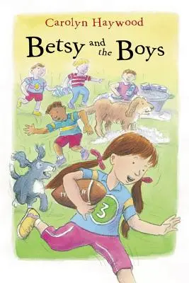 Betsy és a fiúk - Betsy and the Boys