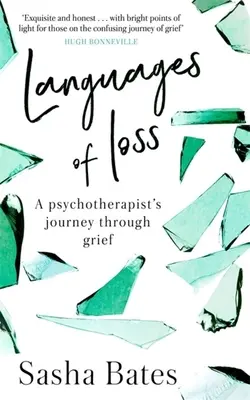 A veszteség nyelvei: Egy pszichoterapeuta útja a gyászon keresztül - Languages of Loss: A Psychotherapist's Journey Through Grief