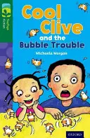 Oxford Reading TreeTops TreeTops Fiction: Level 12 More Pack C: Cool Clive and the Bubble Trouble - Oxford Reading Tree TreeTops Fiction: Level 12 More Pack C: Cool Clive and the Bubble Trouble