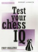 Teszteld a sakk IQ-dat: Challenge: Első kihívás - Test Your Chess IQ: First Challenge