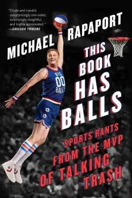 This Book Has Balls: Sports Rants from the MVP of Talking Trash