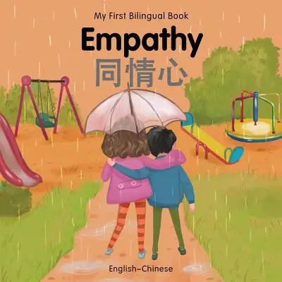 Az első kétnyelvű könyvem - együttérzés (angol-kínai) - My First Bilingual Book-Empathy (English-Chinese)