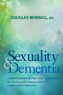 Szexualitás és demencia - Sexuality and Dementia