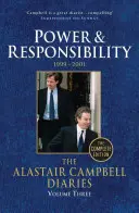 Az Alastair Campbell naplói: Harmadik kötet: Hatalom és felelősség 1999-2001 - The Alastair Campbell Diaries: Volume Three: Power and Responsibility 1999-2001