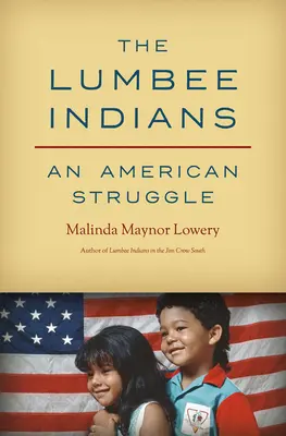 A lumbee indiánok: A Lumbee-k: Egy amerikai harc - The Lumbee Indians: An American Struggle