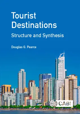 Turisztikai célpontok: Szerkezet és szintézis - Tourist Destinations: Structure and Synthesis