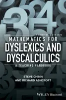 Matematika diszlexiásoknak és diszkalkulikusoknak: Tanítási kézikönyv - Mathematics for Dyslexics and Dyscalculics: A Teaching Handbook