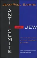 Antiszemita és zsidó: A gyűlölet etiológiájának feltárása (átdolgozott) - Anti-Semite and Jew: An Exploration of the Etiology of Hate (Revised)