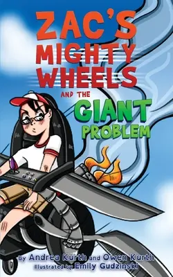 Zac hatalmas kerekei és az óriási probléma - Zac's Mighty Wheels and the Giant Problem