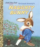 Richard Scarry's Naughty Bunny (Richard Scarry's Naughty Bunny) - Richard Scarry's Naughty Bunny