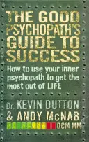 A jó pszichopata útmutatója a sikerhez - Good Psychopath's Guide to Success