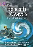 A hullámok alatt: Két szellemtörténet - Beneath the Waves: Two Ghost Stories