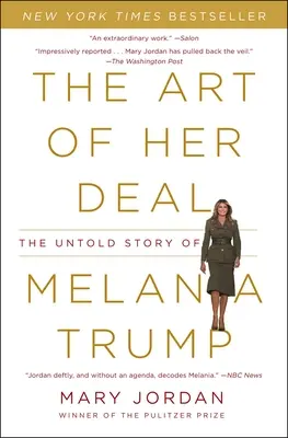 The Art of Her Deal: The Untold Story of Melania Trump (Az alku művészete: Melania Trump el nem mondott története) - The Art of Her Deal: The Untold Story of Melania Trump