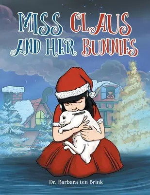 Miss Claus és a nyuszik - Miss Claus and Her Bunnies