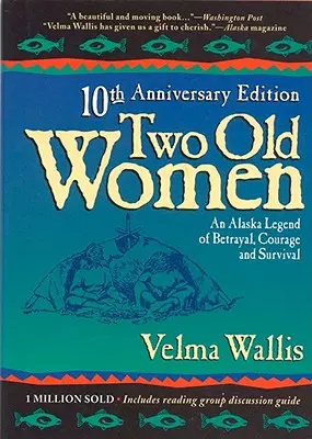 Two Old Women: 20th Anniversary Ed. - Two Old Women:20th Anniversary Ed.