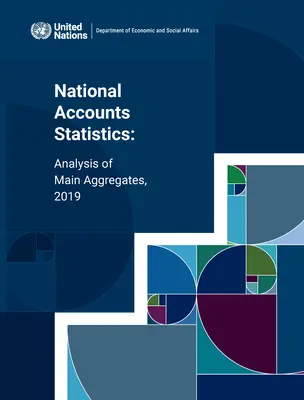 Nemzeti számlák statisztikái: A főbb aggregátumok elemzése 2019 - National Accounts Statistics: Analysis of Main Aggregates 2019