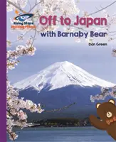 Reading Planet - Japánba Barnaby mackóval - Lila: Galaxy - Reading Planet - Off to Japan with Barnaby Bear - Purple: Galaxy