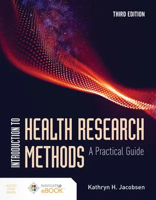 Bevezetés az egészségügyi kutatási módszerekbe: Gyakorlati útmutató - Introduction to Health Research Methods: A Practical Guide