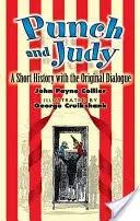 Punch and Judy: Rövid történet az eredeti párbeszéddel - Punch and Judy: A Short History with the Original Dialogue