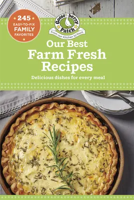 A legjobb farmfriss receptjeink - Our Best Farm Fresh Recipes