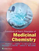 Foye Gyógyszerkémia alapjai című könyvének alapjai - Essentials of Foye's Principles of Medicinal Chemistry