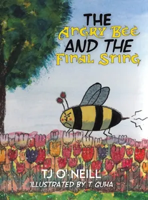 A dühös méh és a végső csípés - The Angry Bee and the Final Sting