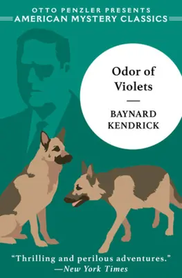 Az ibolya illata: Egy Duncan Maclain-rejtély - The Odor of Violets: A Duncan Maclain Mystery