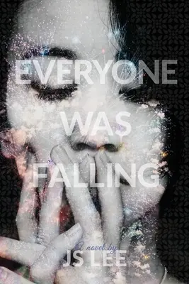 Mindenki elesett - Everyone Was Falling