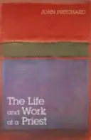 A pap élete és munkája - The Life and Work of a Priest