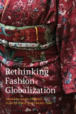 A divat globalizációjának újragondolása - Rethinking Fashion Globalization