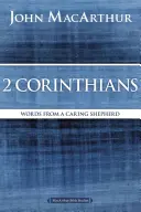 2 Korinthusbeliekhez írt levél: Egy gondoskodó pásztor szavai - 2 Corinthians: Words from a Caring Shepherd