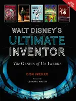 Walt Disney végső feltalálója: Ub Iwerks zsenialitása - Walt Disney's Ultimate Inventor: The Genius of Ub Iwerks