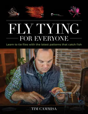 Légyfűzés mindenkinek - Fly Tying for Everyone