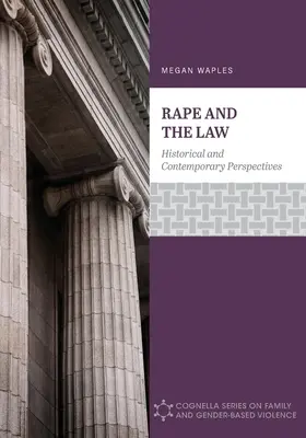 A nemi erőszak és a jog: Történelmi és kortárs perspektívák - Rape and the Law: Historical and Contemporary Perspectives