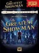 The Greatest Showman - Recorder Fun!: Snadné instrukce a prstoklad - The Greatest Showman - Recorder Fun!: With Easy Instructions & Fingering Chart