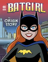 Batgirl - Egy eredettörténet - Batgirl - An Origin Story