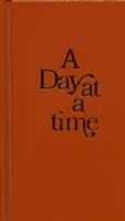 Egyszerre egy nap: Napi elmélkedések gyógyuló embereknek - A Day at a Time: Daily Reflections for Recovering People