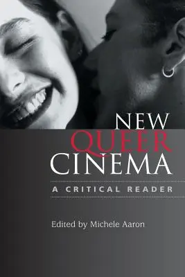 New Queer Cinema: A Critical Reader