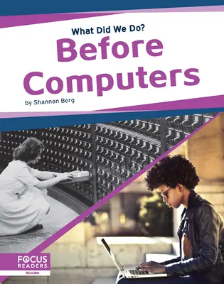 A számítógépek előtt - Before Computers