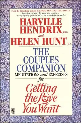 Párok kísérője: Meditációk és gyakorlatok a kívánt szeretet megszerzéséhez: A Workbook for Couples - Couples Companion: Meditations & Exercises for Getting the Love You Want: A Workbook for Couples