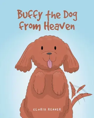 Buffy, a kutya a mennyből - Buffy the Dog from Heaven