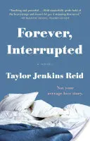 Forever, Interrupted