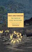 Egyszer és mindenkorra: Kenji Miyazawa meséi - Once and Forever: The Tales of Kenji Miyazawa