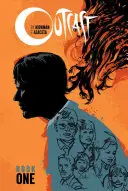 Outcast by Kirkman & Azaceta 1. könyv - Outcast by Kirkman & Azaceta Book 1